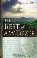 Lo Mejor de A. W. Tozer Libro Dos - The Best of A. W. Tozer Book Two