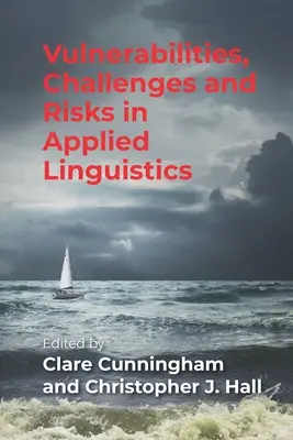 Vulnerabilidades, retos y riesgos en lingüística aplicada - Vulnerabilities, Challenges and Risks in Applied Linguistics