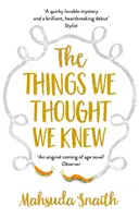 Lo que creíamos saber - The Things We Thought We Knew