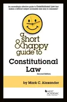 Guía Breve y Alegre de Derecho Constitucional - Short & Happy Guide to Constitutional Law