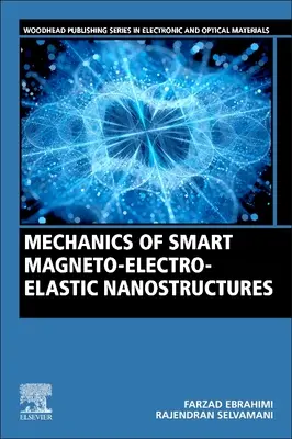 Mecánica de nanoestructuras magnetoelectroelásticas inteligentes - Mechanics of Smart Magneto-Electro-Elastic Nanostructures