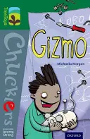 Oxford Reading TreeTops Chucklers: Nivel 12: Gizmo - Oxford Reading Tree TreeTops Chucklers: Level 12: Gizmo