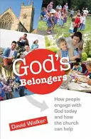 God's Belongers - Las cuatro formas en que las personas se comprometen con la iglesia y cómo las animamos - God's Belongers - The four ways people engage with church and how we encourage them