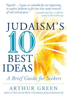 Las diez mejores ideas del judaísmo: Una breve guía para buscadores - Judaism's Ten Best Ideas: A Brief Guide for Seekers