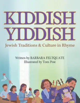 Kiddish Yiddish: Tradiciones y cultura judías en rima - Kiddish Yiddish: Jewish Traditions & Culture in Rhyme