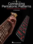 Conectando patrones pentatónicos: La guía esencial para todos los guitarristas [Con CD (Audio)] - Connecting Pentatonic Patterns: The Essential Guide for All Guitarists [With CD (Audio)]