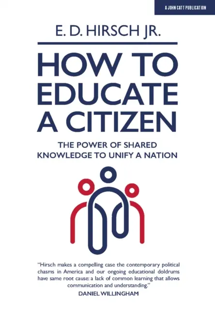 Cómo educar a un ciudadano - El poder del conocimiento compartido para unificar una nación - How To Educate A Citizen - The Power of Shared Knowledge to Unify a Nation