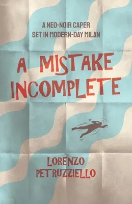 Un error incompleto - A Mistake Incomplete