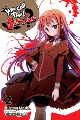 You Call That Service?, Vol. 2 (Novela ligera) - You Call That Service?, Vol. 2 (Light Novel)