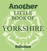 Otro pequeño libro de Yorkshire - Another Little Book of Yorkshire