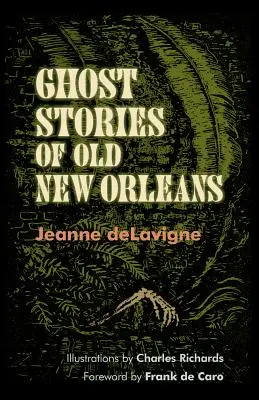 Historias de fantasmas de la vieja Nueva Orleans - Ghost Stories of Old New Orleans