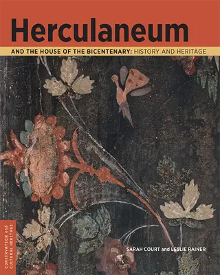 Herculano y la Casa del Bicentenario: Historia y Patrimonio - Herculaneum and the House of the Bicentenary: History and Heritage