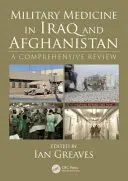 Medicina militar en Irak y Afganistán: Una revisión exhaustiva - Military Medicine in Iraq and Afghanistan: A Comprehensive Review