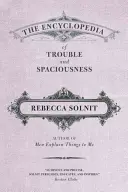 La enciclopedia de los problemas y la amplitud - The Encyclopedia of Trouble and Spaciousness