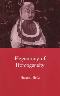 Hegemonía de la homogeneidad: Un análisis antropológico del Nihonjinron - Hegemony of Homogeneity: An Anthropological Analysis of Nihonjinron