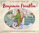 Un libro ilustrado de Benjamin Franklin - A Picture Book of Benjamin Franklin