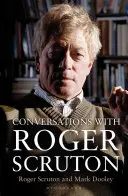 Conversaciones con Roger Scruton - Conversations with Roger Scruton