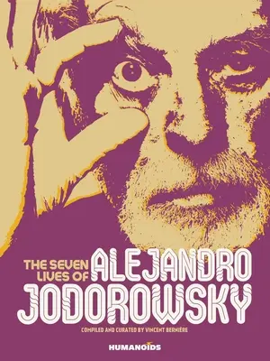 Las siete vidas de Alejandro Jodorowsky - The Seven Lives of Alejandro Jodorowsky