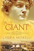 El gigante: Una novela sobre el David de Miguel Ángel - The Giant: A Novel of Michelangelo's David