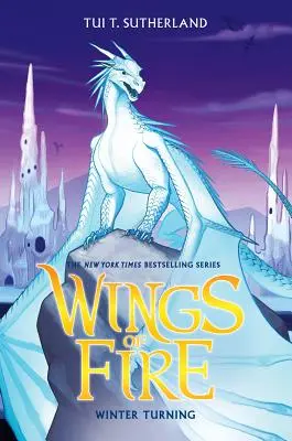 El giro del invierno (Alas de fuego, Libro 7), 7 - Winter Turning (Wings of Fire, Book 7), 7