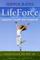 Hipócrates LifeForce: Salud y longevidad superiores - Hippocrates LifeForce: Superior Health and Longevity