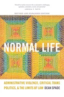 La vida normal: Violencia administrativa, transpolítica crítica y límites del derecho - Normal Life: Administrative Violence, Critical Trans Politics, and the Limits of Law