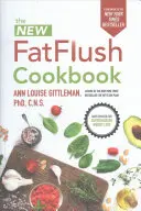 El nuevo libro de cocina para eliminar la grasa - The New Fat Flush Cookbook