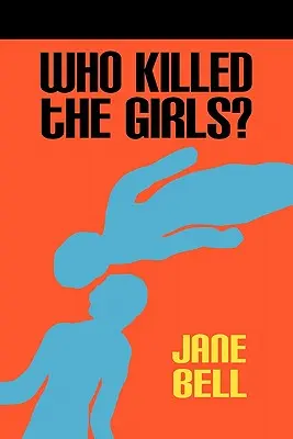 ¿Quién mató a las chicas? - Who Killed the Girls?