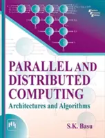 Computación paralela y distribuida: arquitecturas y algoritmos - Parallel and Distributed Computing - Architectures and Algorithms