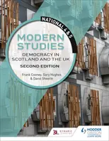 National 4 & 5 Estudios modernos: Democracia en Escocia y el Reino Unido, Segunda Edición - National 4 & 5 Modern Studies: Democracy in Scotland and the UK, Second Edition