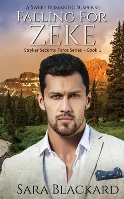 Enamorándome de Zeke: Un dulce romance de suspense - Falling for Zeke: A Sweet Romantic Suspense
