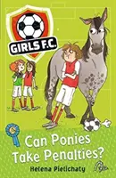 Girls FC 2: ¿Pueden los ponis lanzar penaltis? - Girls FC 2: Can Ponies Take Penalties?