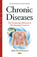 Enfermedades crónicas: el creciente dilema de los países en desarrollo - Chronic Diseases - The Escalating Dilemma in Developing Countries