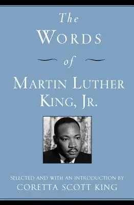 Las palabras de Martin Luther King, Jr. - The Words of Martin Luther King, Jr.