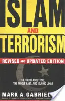 Islam y Terrorismo: La verdad sobre ISIS, Oriente Medio y la Yihad Islámica - Islam and Terrorism: The Truth About ISIS, the Middle East and Islamic Jihad