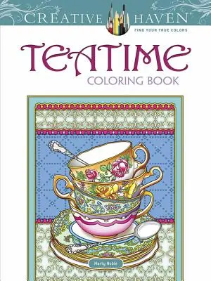 Libro para colorear Creative Haven Tea Time - Creative Haven Tea Time Coloring Book