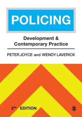 Vigilancia: Desarrollo y práctica contemporánea - Policing: Development and Contemporary Practice