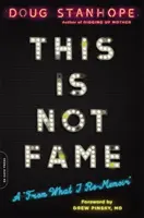 Esto no es fama: A from What I Re-Memoir«» (Esto no es la fama: un relato de lo que yo recordé) - This Is Not Fame: A from What I Re-Memoir