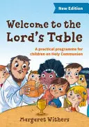 Bienvenidos a la mesa del Señor - Programa práctico para niños sobre la Sagrada Comunión - Welcome to the Lord's Table - A practical programme for children on Holy Communion