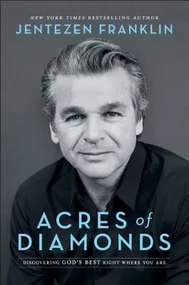 Acres de diamantes: Descubrir lo mejor de Dios allí donde estás - Acres of Diamonds: Discovering God's Best Right Where You Are