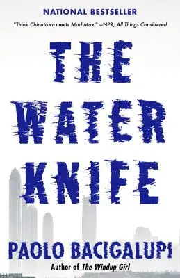 El cuchillo de agua - The Water Knife