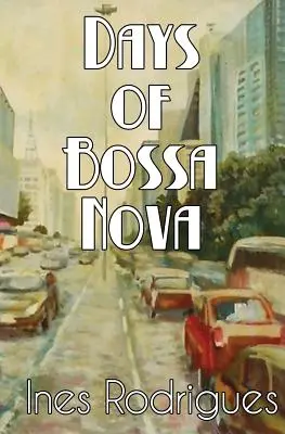 Días de Bossa Nova - Days of Bossa Nova