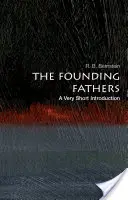 Los Padres Fundadores: Una introducción muy breve - The Founding Fathers: A Very Short Introduction