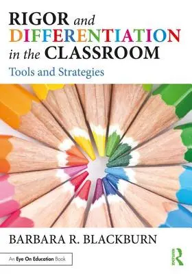 Rigor y diferenciación en el aula: Herramientas y estrategias - Rigor and Differentiation in the Classroom: Tools and Strategies