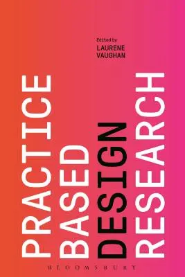 Investigación del diseño basada en la práctica - Practice-Based Design Research