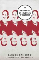 La aventura de los bustos de Eva Pern - The Adventure of the Busts of Eva Pern