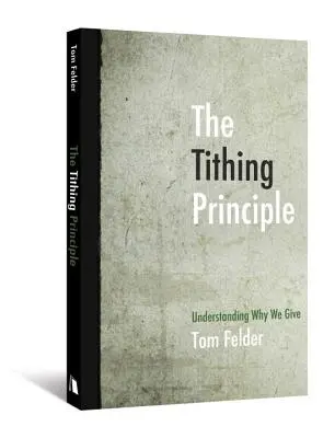 El principio del diezmo: Comprender por qué damos - The Tithing Principle: Understanding Why We Give