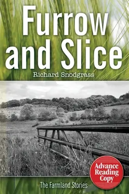 Surco y rebanada: Historias de la granja - Furrow and Slice: The Farmland Stories