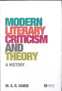 Crítica y teoría literarias modernas: Historia - Modern Literary Criticism and Theory: A History