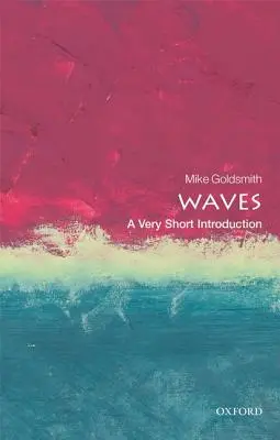 Waves: Una introducción muy breve - Waves: A Very Short Introduction